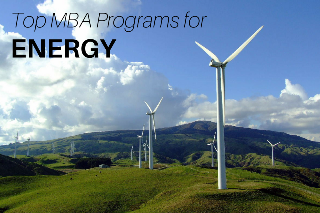 6 MBA Programs to Launch Your Career in the Energy ...