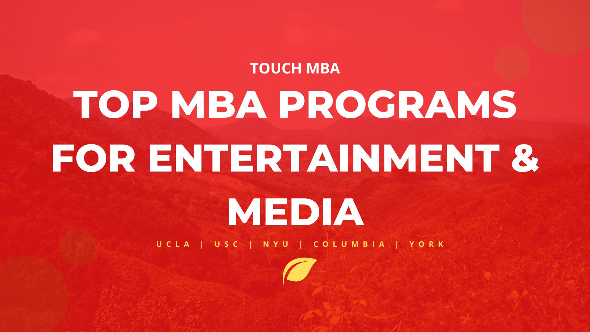 5 MBA Programs to Launch Your in and Media (2022) » Touch MBA