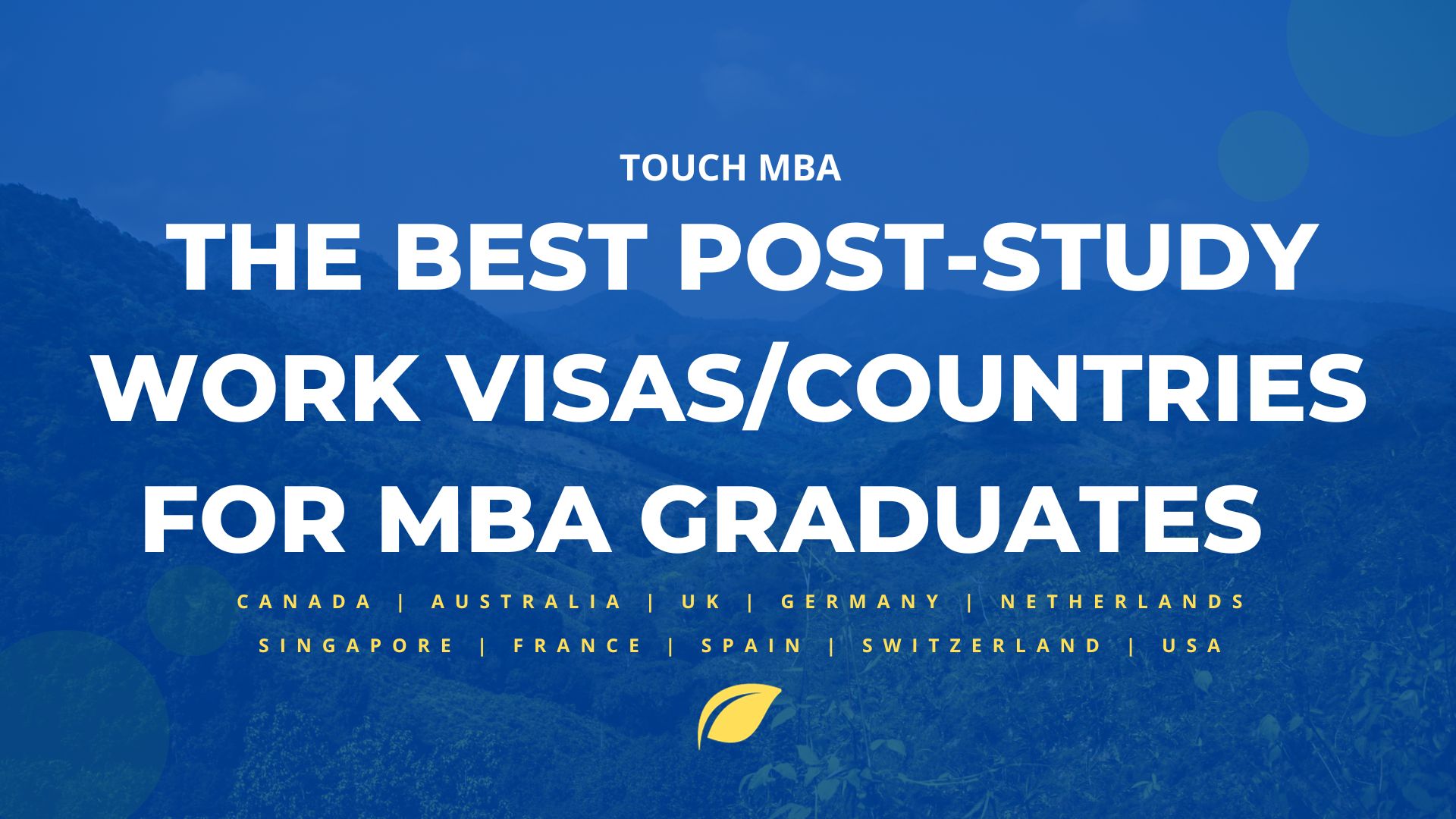 10 Countries with the Best Post-Study Work Visas for MBA Graduates