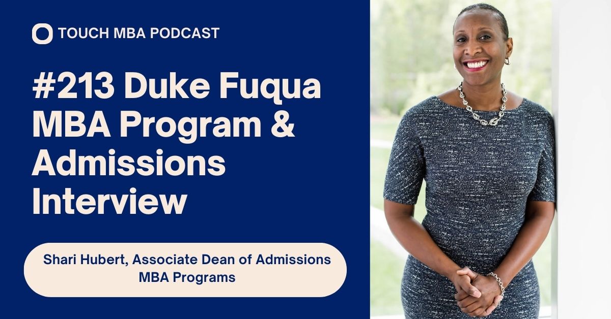 213 Duke Fuqua Daytime MBA Program Admissions Interview With Shari 