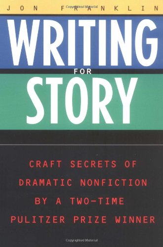 Jon Franklin - Writing for Story