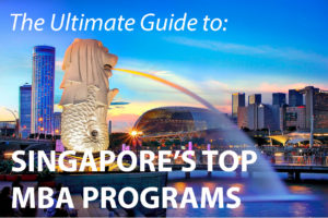 The Ultimate Guide to Singapore's Top MBA Programs