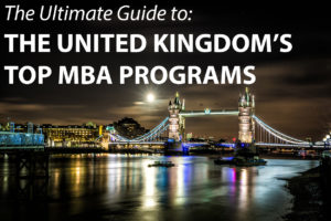 The Ultimate Guide to the United Kingdom's Top MBA Programs